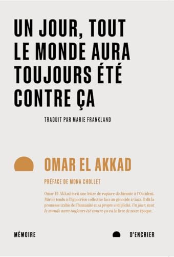 Un  jour, tout le monde aura toujours été contre ça