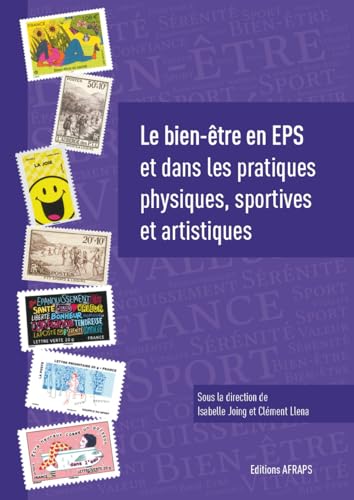 Le bien-être en EPS et dans les pratiques physiques, sportiv...