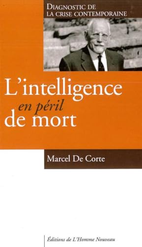L'intelligence en péril de mort