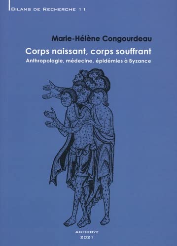 Corps naissant, corps souffrant<br>anthropologie, médecine, ...