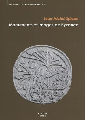 Monuments et images de Byzance