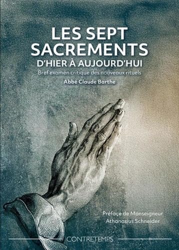 Les sept sacrements d'hier à aujourd'hui : bref examen criti...