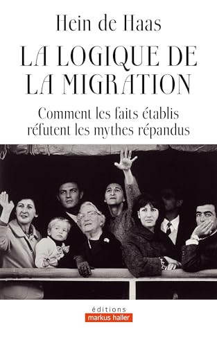 La logique de la migration<br>comment les faits établis réfut...