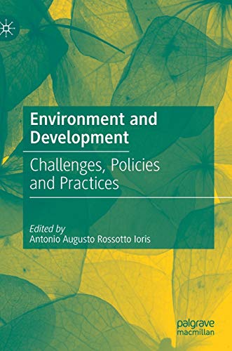 Environment and development<br>challenges, policies and pract...