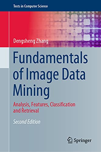 Fundamentals of image data mining<br>analysis, features, clas...