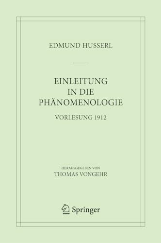 Einleitung in die Phänomenologie<br>Vorlesung 1912