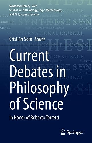 Current debates in philosophy of science<br>in honor of Rober...