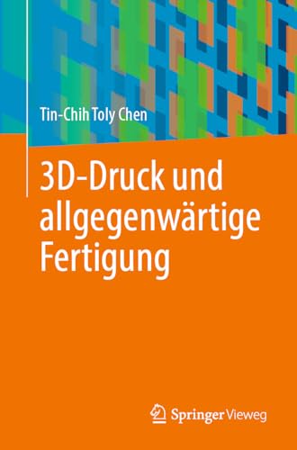3D-Druck und allgegenwärtige Fertigung