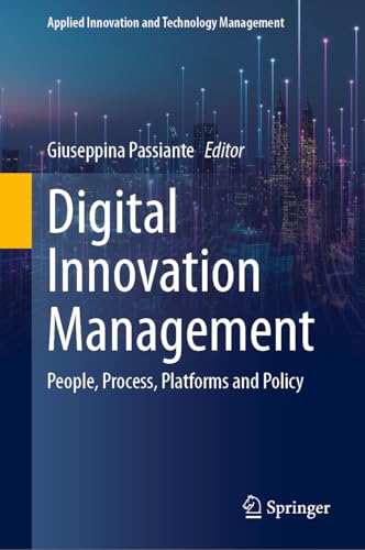 Digital innovation management<br>people, process, platforms a...