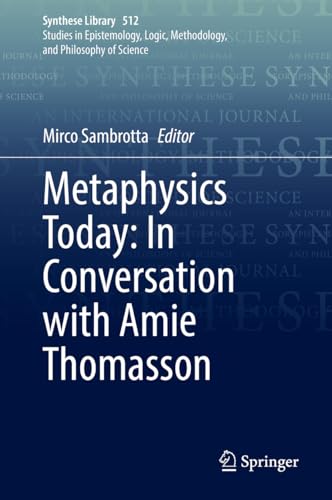 Metaphysics today : in conversation with Amie Thomasson