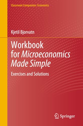 Workbook for microeconomics made simple<br>exercises and solu...