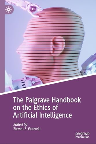 The Palgrave handbook on the ethics of artificial intelligen...