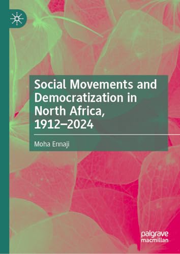 Social movements and democratization in North Africa, 1912-2...