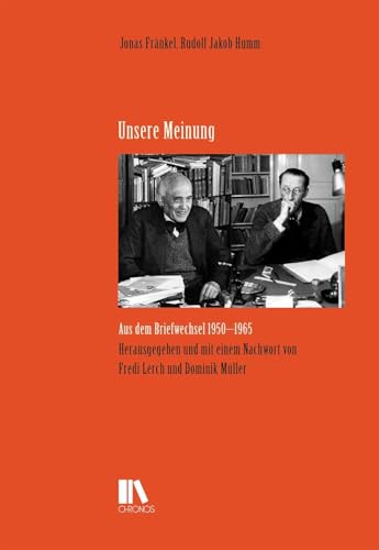 Unsere Meinung<br>aus dem Briefwechsel, 1950-1965