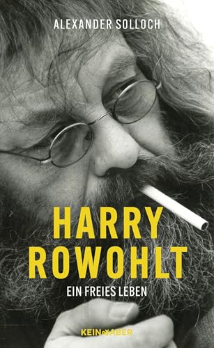 Harry Rowohlt<br>ein freies Leben<br>Biografie