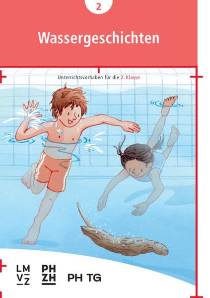 Wassergeschichten<br>Unterrichtsvorhaben für die 2. Klasse
