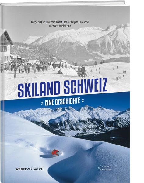 Skiland Schweiz<br>eine Geschichte