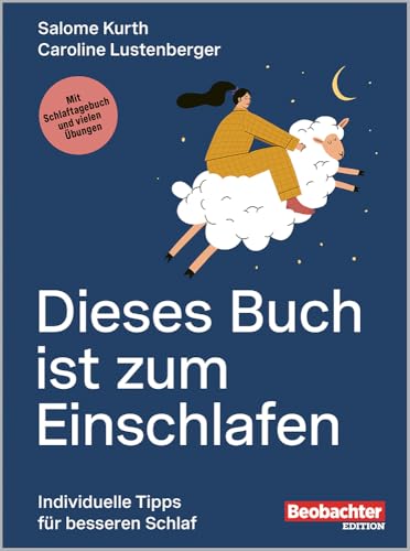 Dieses Buch ist zum Einschlafen<br>individuelle Tipps für be...