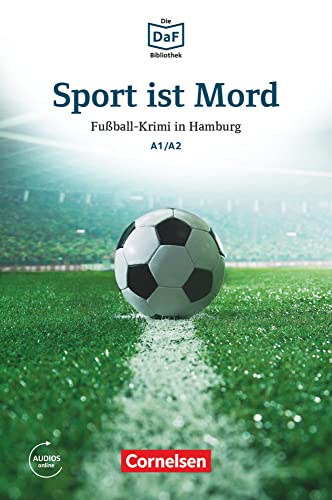 Sport ist Mord<br>Fussball-Krimi in Hamburg<br>A1/A2