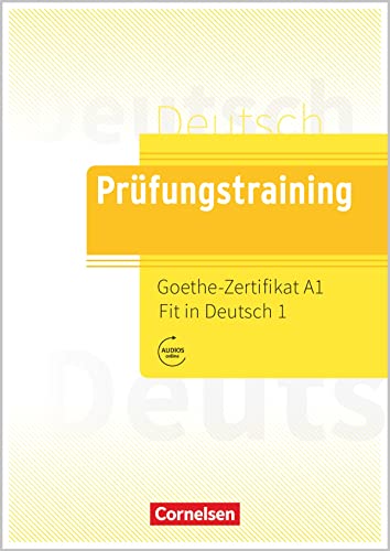 Prüfungstraining<br>Goethe-Zertifikat A1: Fit in Deutsch 1