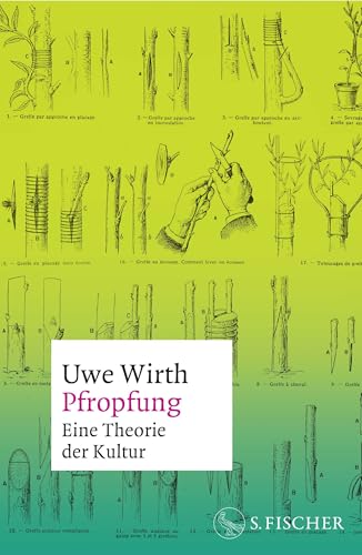 Pfropfung<br>eine Theorie der Kultur