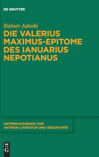 Die Valerius Maximus-Epitome des Ianuarius Nepotianus