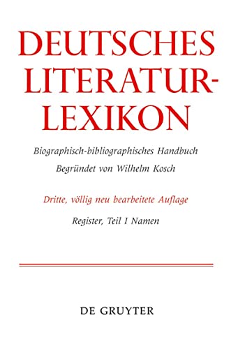 Deutsches Literatur-Lexikon Register, Teil 1.  Namen <br>biog...