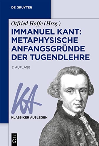 Immanuel Kant: Metaphysische Anfangsgründe der Tugendlehre