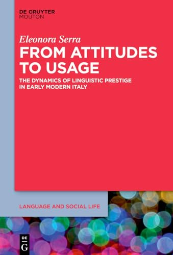 From attitudes to usage<br>the dynamics of linguistic prestig...