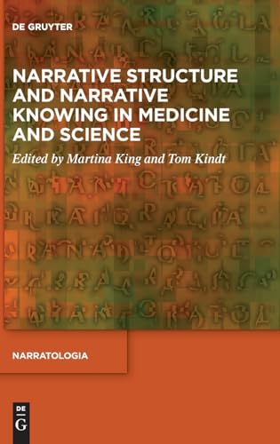 Narrative structure and narrative knowing in medicine and sc...