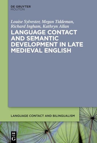 Language contact and semantic development in late medieval E...