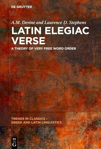 Latin elegiac verse<br>a theory of very free word order