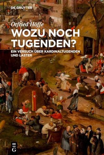 Wozu noch Tugenden?<br>ein Versuch über Kardinaltugenden und ...
