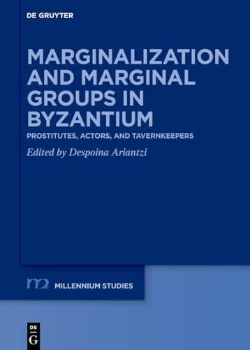Marginalization and marginal groups in Byzantium : prostitut...