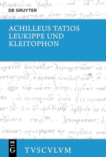 Leukippe und Kleitophon<br>Griechisch - deutsch