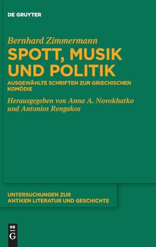 Spott, Musik und Politik<br>ausgewählte Schriften zur griech...