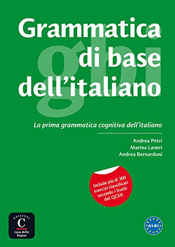 Grammatica di base dell'italiano<br>la prima grammatica cogni...