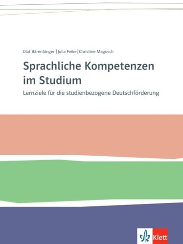 Sprachliche Kompetenzen im Studium<br>Lernziele für die stud...