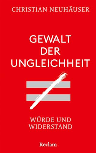Gewalt der Ungleichheit<br>Würde und Widerstand