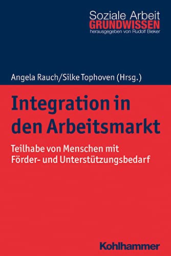 Integration in den Arbeitsmarkt<br>Teilhabe von Menschen mit ...