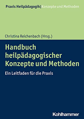 Handbuch heilpädagogischer Konzepte und Methoden<br>ein Leit...