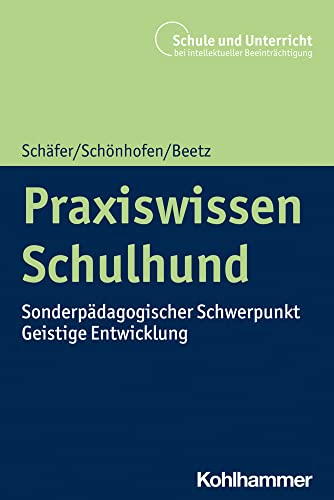 Praxiswissen Schulhund<br>sonderpädagogischer Schwerpunkt Ge...