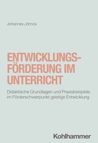 Entwicklungsförderung im Unterricht<br>Didaktische Grundlage...