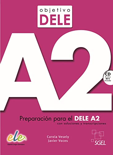 Objetivo DELE A2<br>preparación para el DELEA2<br>con solucion...