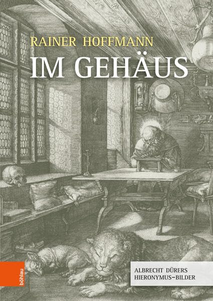 Im Gehäus<br>Albrecht Dürers Hieronymus-Bilder