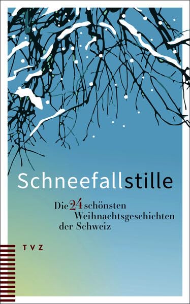 Schneefallstille<br>die 24 schönsten Weihnachtsgeschichten d...