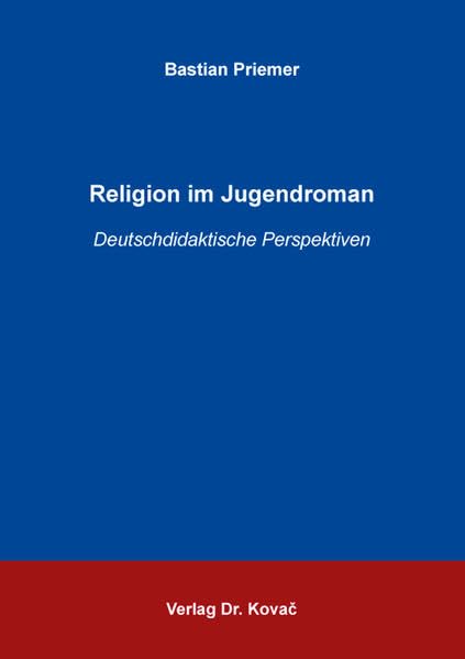 Religion im Jugendroman<br>deutschdidaktische Perspektiven
