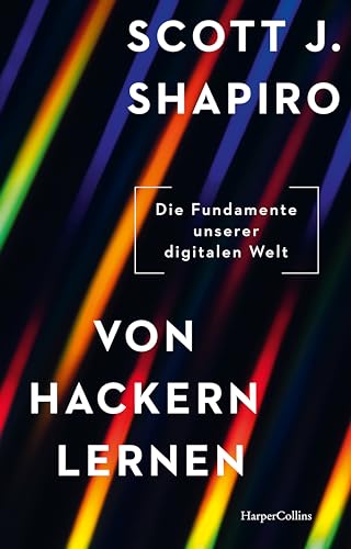 Von Hackern lernen<br>die Fundamente unserer digitalen Welt