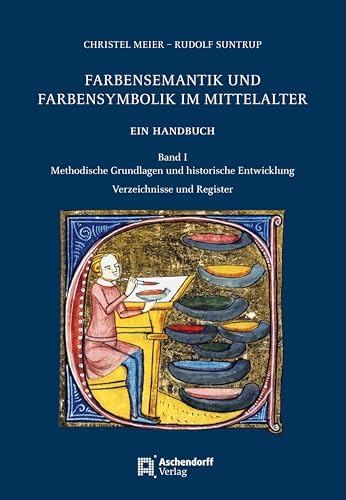 Farbensemantik und Farbensymbolik im Mittelalter<br>ein Handb...