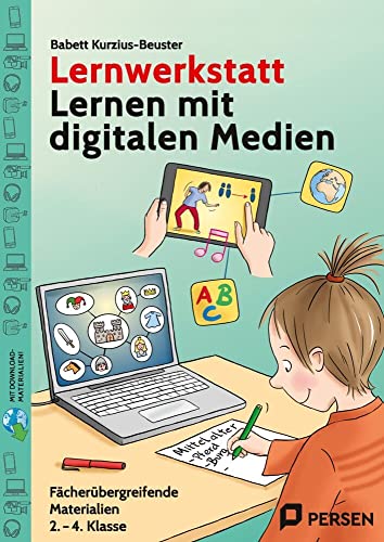 Lernwerkstatt Lernen mit digitalen Medien<br>fächerübergreife...